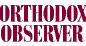 read the Orthodox Observer
